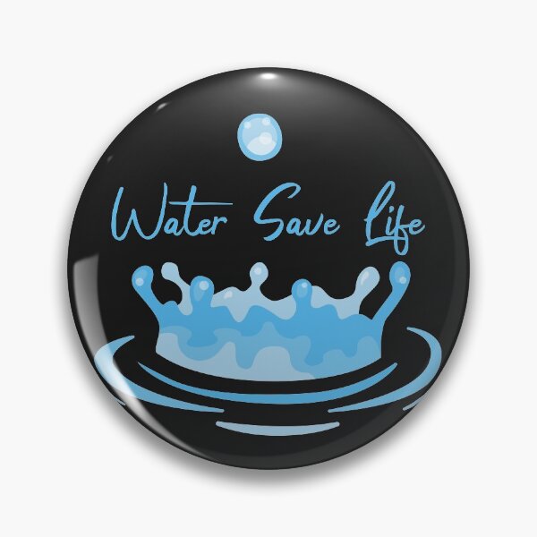 Item preview, Water Save Life designed and sold by JimmyJD.
