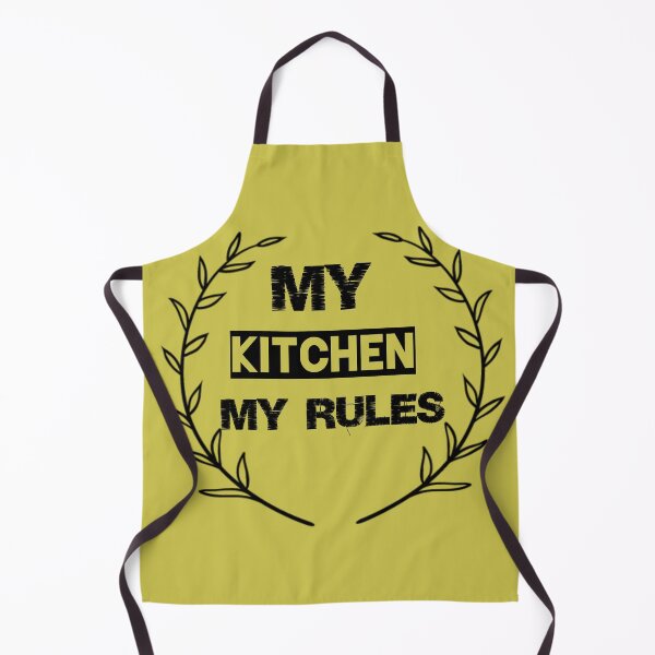 Item preview, my kitchen my rules designed and sold by Saratahirb.