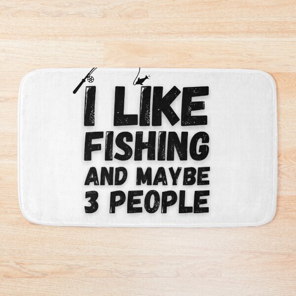 Item preview, I Like Fishing And Maybe 3 People.  designed and sold by Worranarin.