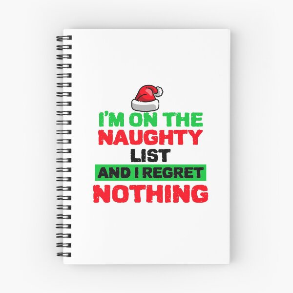 Item preview, COOL I Am on the Naughty List and I Regret Nothing designed and sold by YourEssentials.
