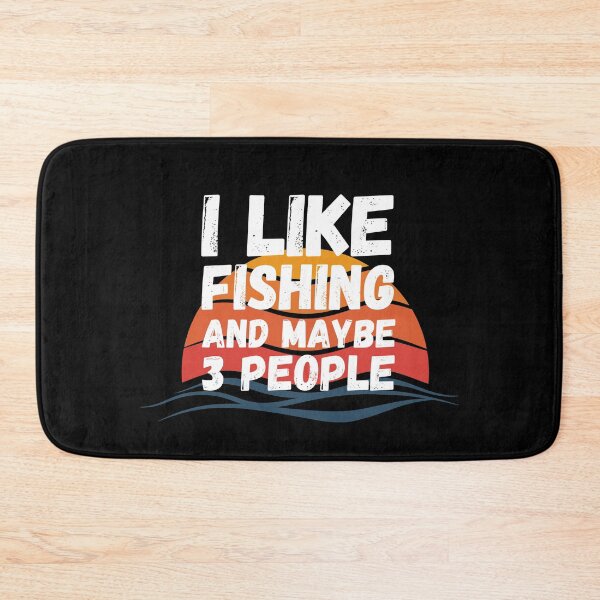 Item preview, I Like Fishing And Maybe 3 People.  designed and sold by Worranarin.