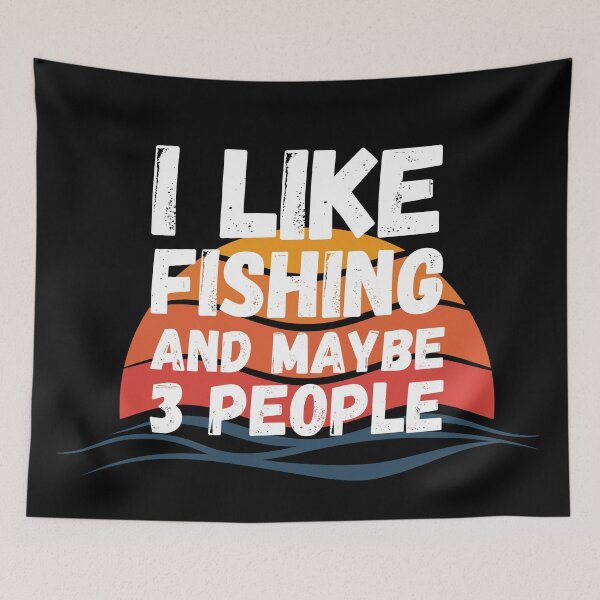 Item preview, I Like Fishing And Maybe 3 People.  designed and sold by Worranarin.
