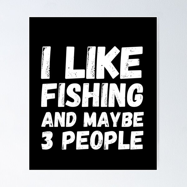 Fishing Memes Posters for Sale