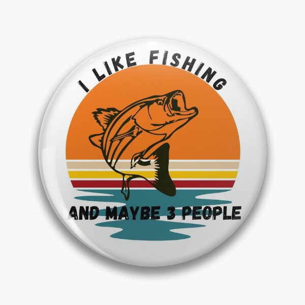 Item preview, Like Fishing And Maybe 3 People.  designed and sold by Worranarin.