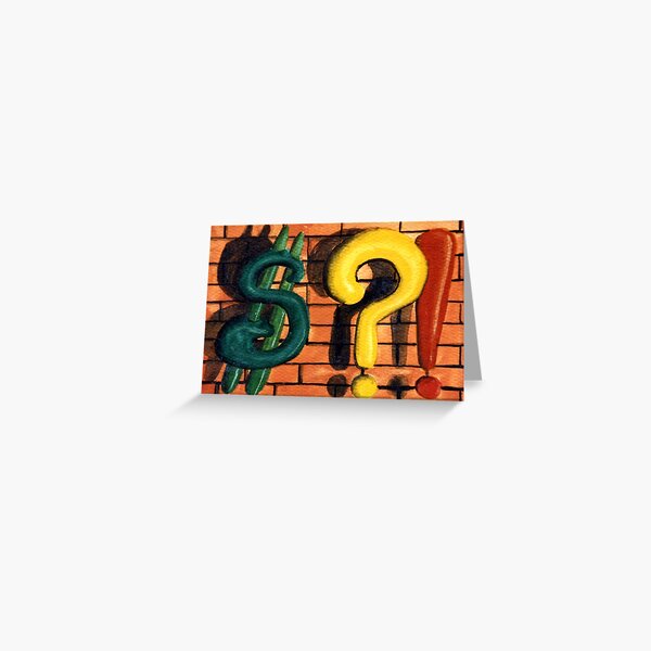 Where's My Money? Greeting Card
