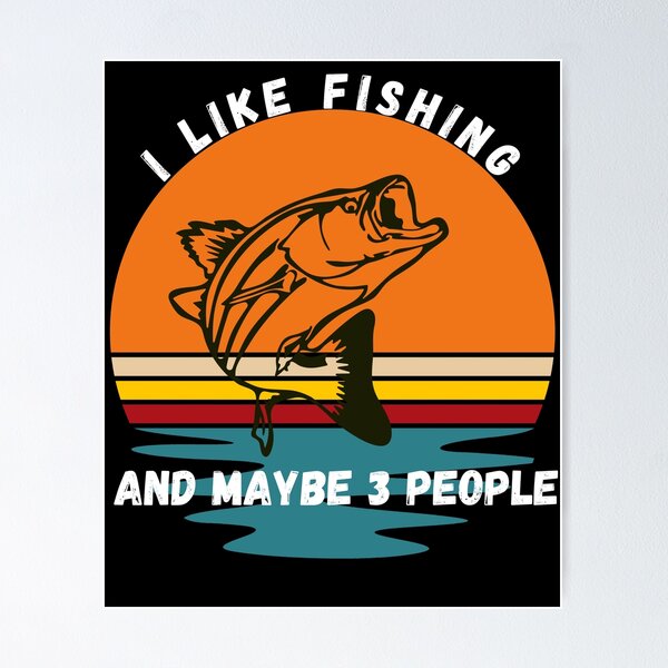 Fishing Memes Posters for Sale