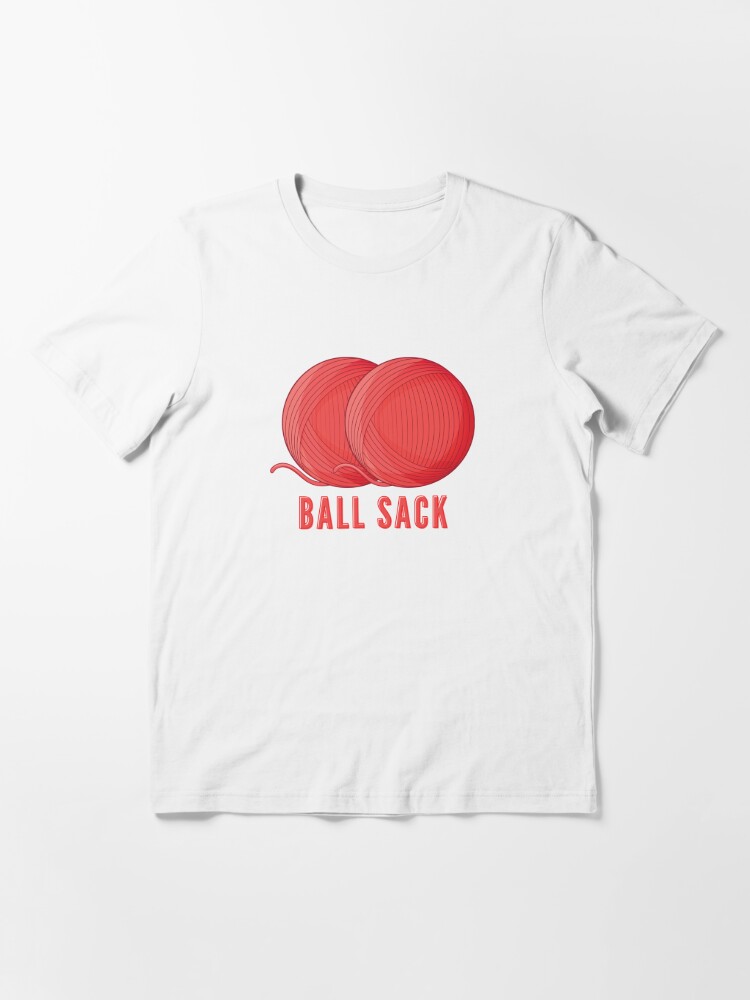 Red Ball Sack" T-shirt for Sale pleslie63 | Redbubble rude t-shirts - crude t-shirts - inappropriate t-shirts