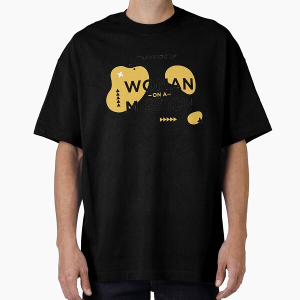Woman on a Mission Camiseta holgada