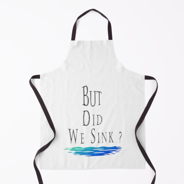 Item preview, But Did We Sink? designed and sold by Bouchfashions.