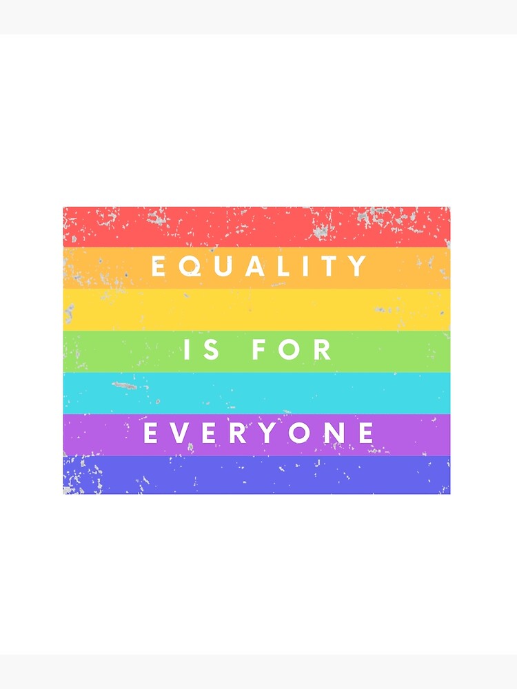 "Equality Is For Everyone Pride LgBtQ Women's Rights Black Lives Matter ...
