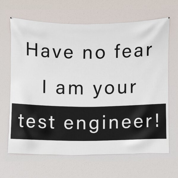 Item preview, Have no fear, I am your test engineer designed and sold by svanaerschot.