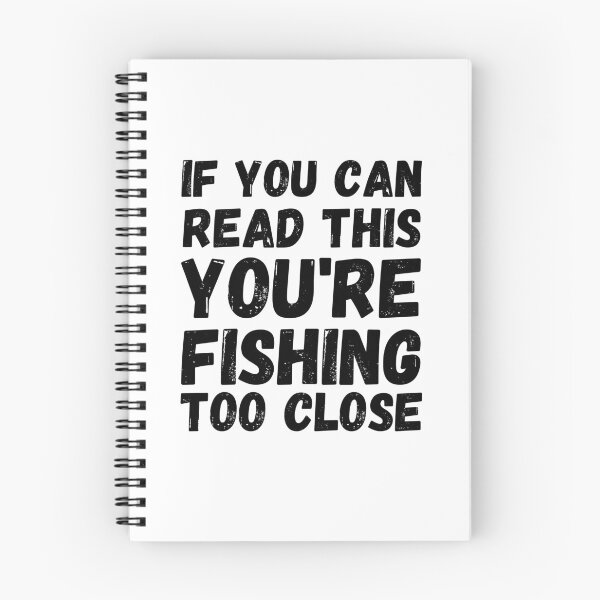 Item preview, If you can read this your fishing too close.  designed and sold by Worranarin.