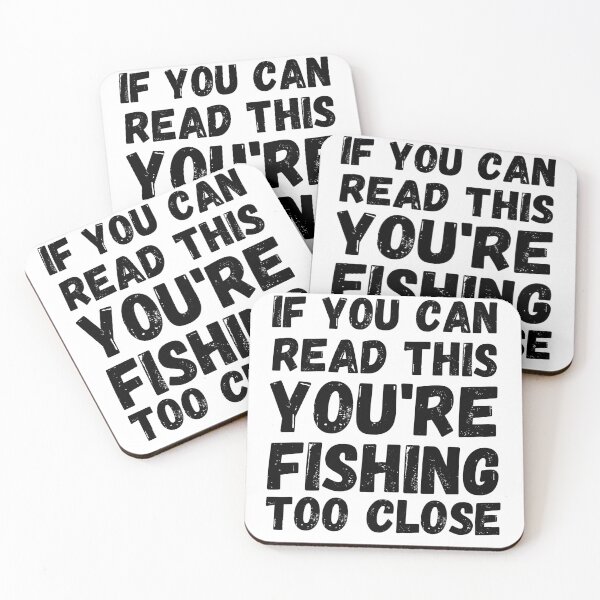 Item preview, If you can read this your fishing too close.  designed and sold by Worranarin.