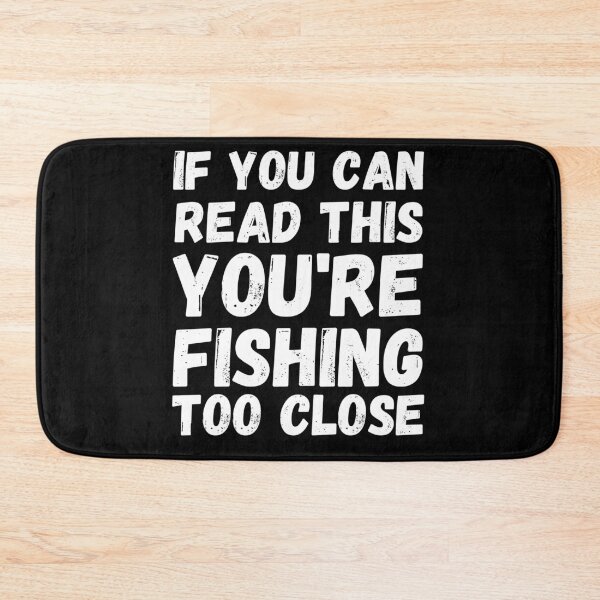 Item preview, Copy of If you can read this your fishing too close.  designed and sold by Worranarin.