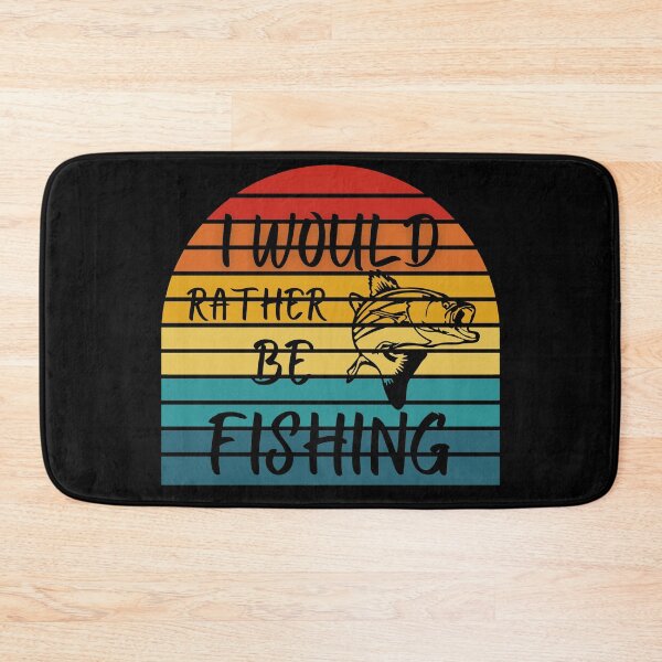 Item preview, I would Rather be FISHING designed and sold by Worranarin.