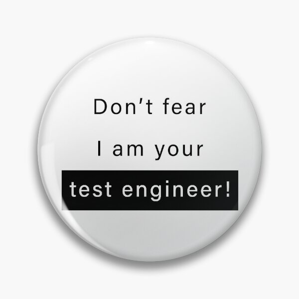 Item preview, Don't fear, I am your test engineer designed and sold by svanaerschot.