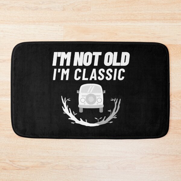 Item preview, Im Not Old Im Classic - Gifts for Men & Women designed and sold by jacks-tees.