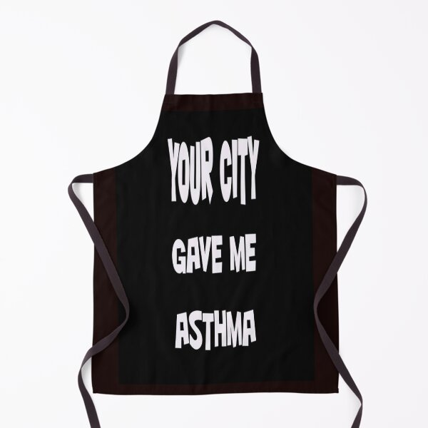 Item preview, YOUR CITY GAVE ME ASTHMA designed and sold by CUTESTUFFnow.