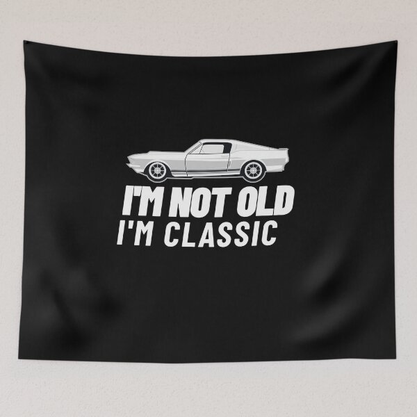 Item preview, Im Not Old Im Classic - Gifts for Men & Women designed and sold by jacks-tees.