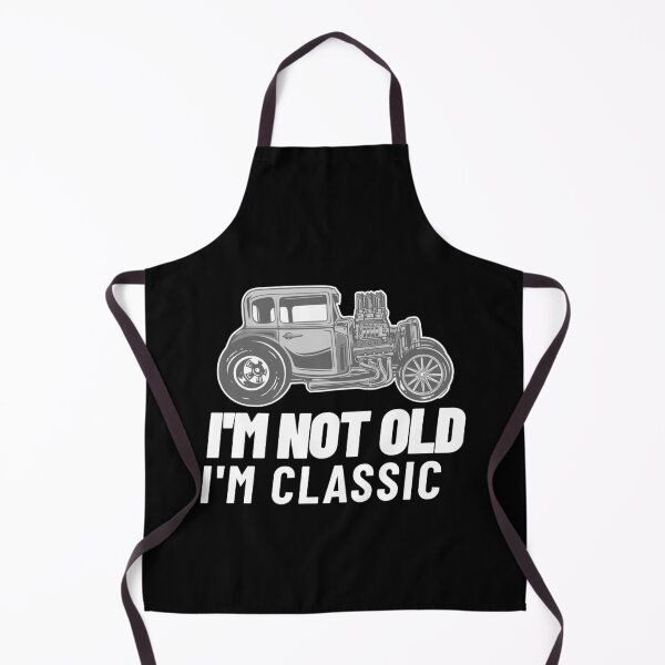 Item preview, Im Not Old Im Classic - Gifts for Men & Women designed and sold by jacks-tees.