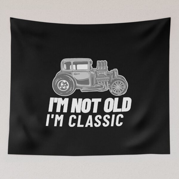 Item preview, Im Not Old Im Classic - Gifts for Men & Women designed and sold by jacks-tees.