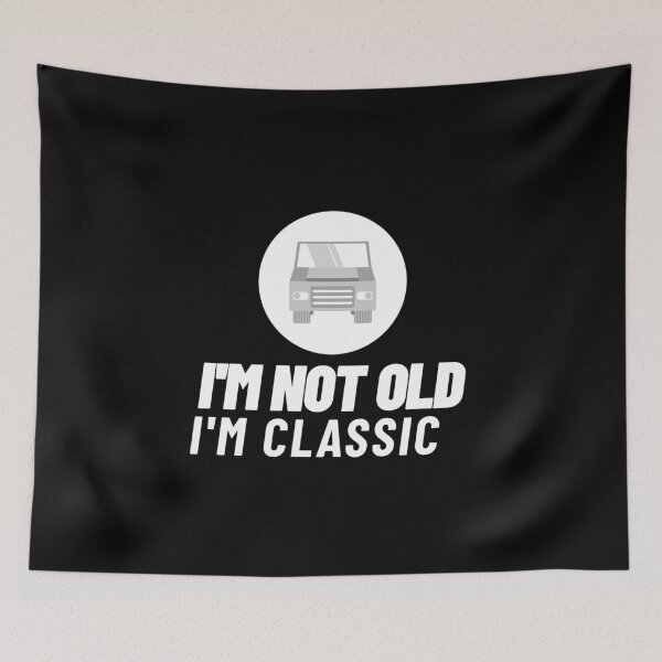 Item preview, Im Not Old Im Classic - Gifts for Men & Women designed and sold by jacks-tees.