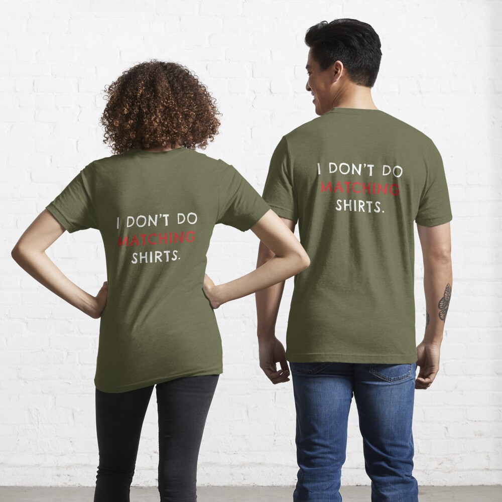 Funny Couples I Don't Do Matching Shirts Graphic by HRdigitals