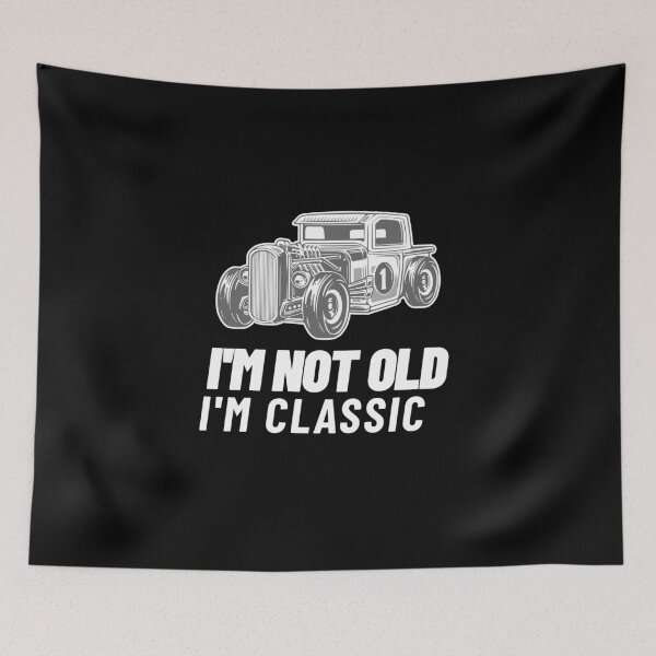 Item preview, Im Not Old Im Classic - Gifts for Men & Women designed and sold by jacks-tees.