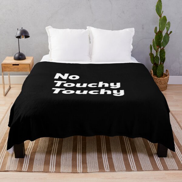 Item preview, No Touchy Touchy designed and sold by So Witcasm ?.