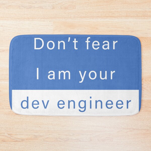 Item preview, Don't fear, I am your dev engineer designed and sold by svanaerschot.