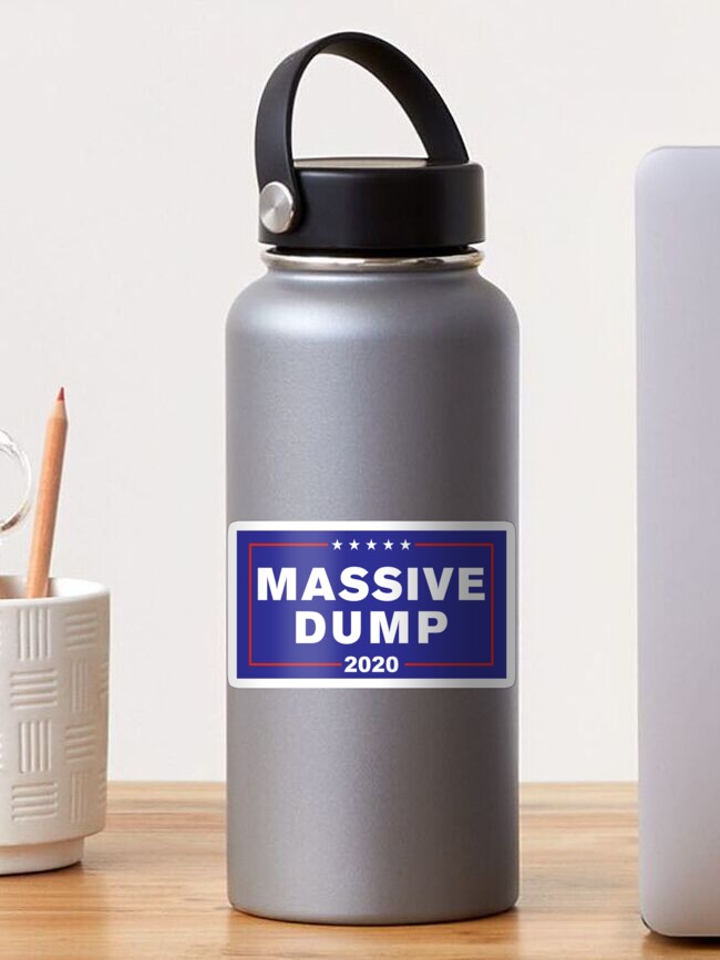 Thumbnail 1 of 3, Sticker, MAGA Massive Dump Political Campaign WTFBrahh designed and sold by WTFBrahh.