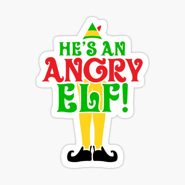 Item preview, He's An Angry Elf Christmas designed and sold by TerminatorX.