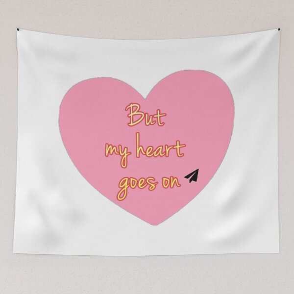 Item preview, But My Heart Goes On designed and sold by Soul-on-groove.