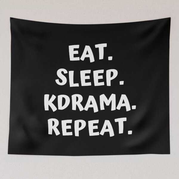 Item preview, Eat Sleep Kdrama Repeat designed and sold by KdramaSayQuote.