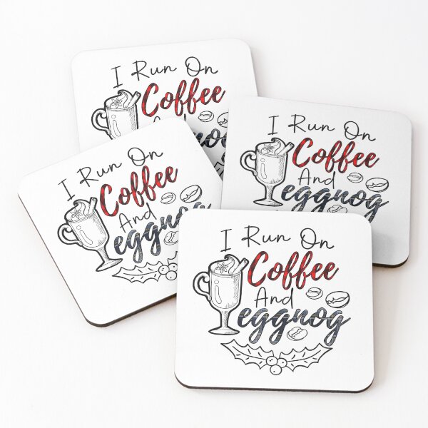 Item preview, I Run on Coffee and Eggnog designed and sold by KARAKATE.