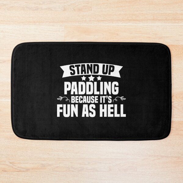 Item preview, SUP quotes gift idea Father's Day paddling designed and sold by Nessshirts.