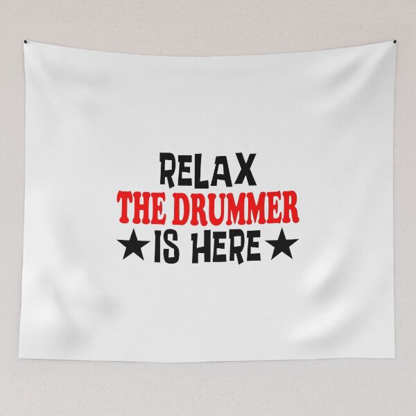 Item preview, Relax The Drummer Is Here Classic Sticker And Shirt Design designed and sold by Glike.