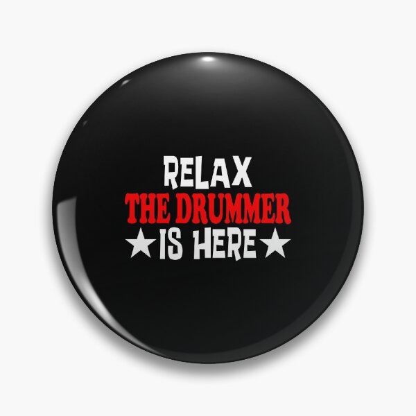 Item preview, Relax The Drummer Is Here Classic Sticker And Shirt Design designed and sold by Glike.