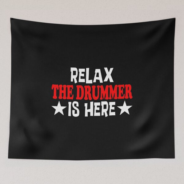 Item preview, Relax The Drummer Is Here Classic Sticker And Shirt Design designed and sold by Glike.