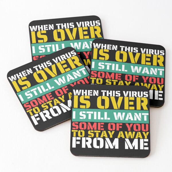 Item preview, When This Virus Is Over I Still Want Some Of You To Stay Away From Me designed and sold by BahiaStyle.