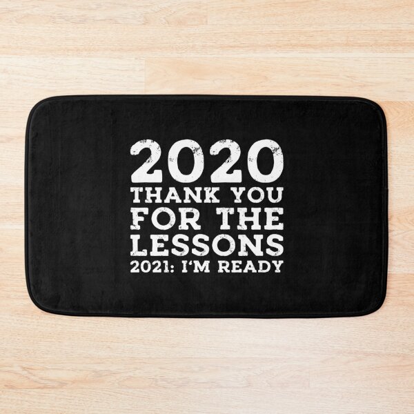 Item preview, 2020 Thank You For The Lessons , 2021 I Am Ready ,inspirational Saying for New Year  designed and sold by DESIGNNOUR.