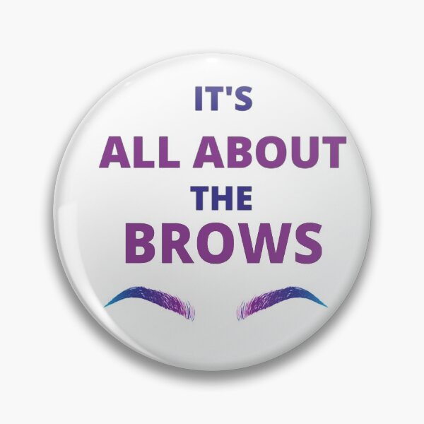 Item preview, It's all about the brows designed and sold by Nasser123.