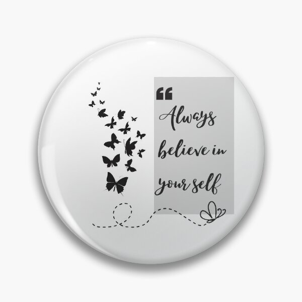 Item preview, Always believe in your self designed and sold by crissenshop.