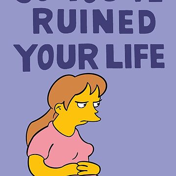 Artwork thumbnail, So You’ve Ruined Your Life by SamOhanaArt