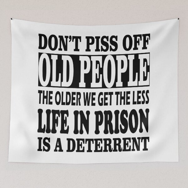 Item preview, Don't Piss Off Old People designed and sold by TINASTORESHOPE.