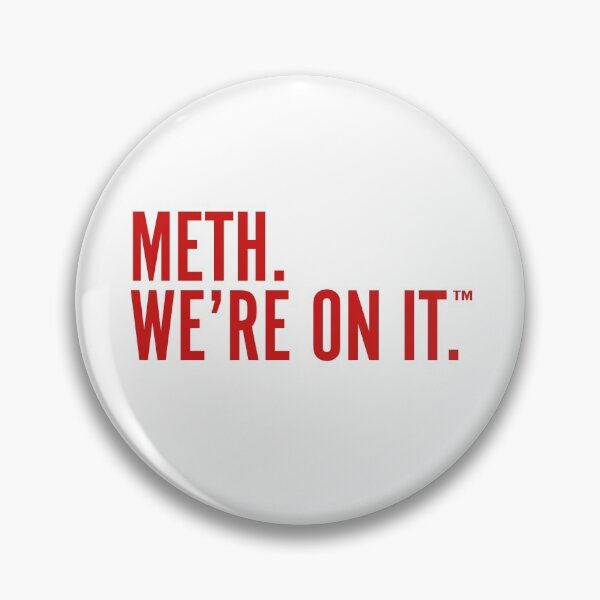 Item preview, Meth. we're on it. designed and sold by samer11.