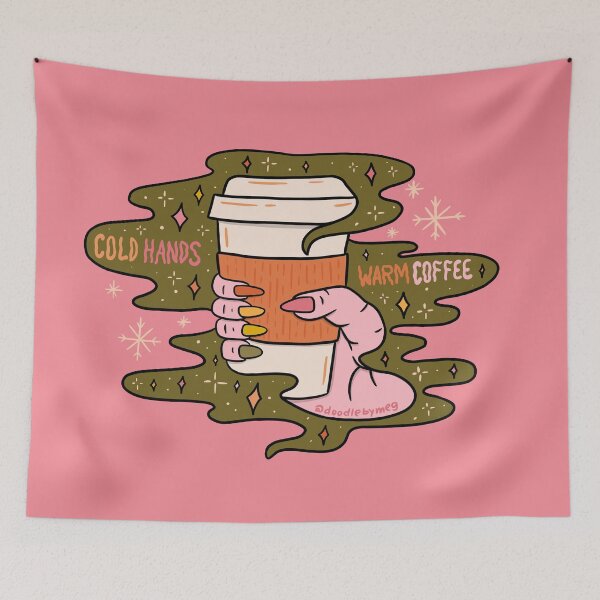 Item preview, Cold Hands Warm Coffee designed and sold by doodlebymeg.