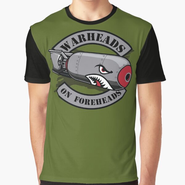 "Warheads On Foreheads" Tshirt for Sale by DarkHorseDesign Redbubble