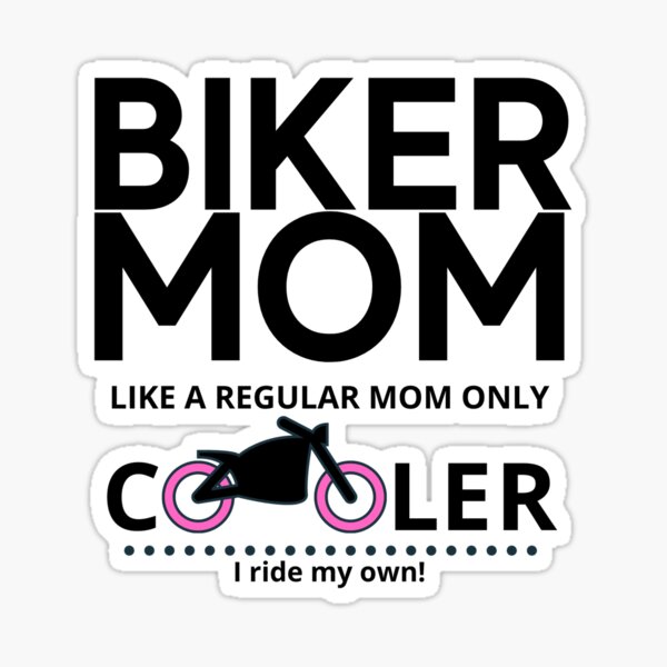 90s Biker Mom Porn - Motorcycle Mom Stickers for Sale | Redbubble