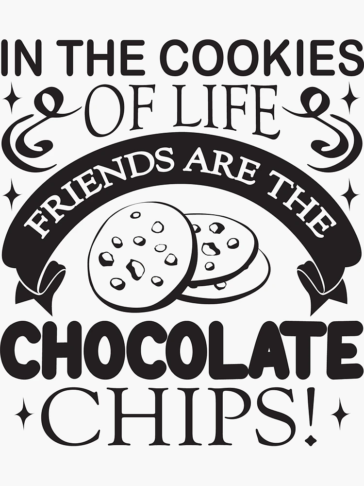 In The Cookies of Life Friends Are The Chocolate Chips Coffee Cup Mug for  Friends - CupofMood